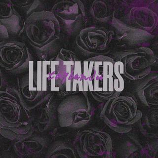 Life takers