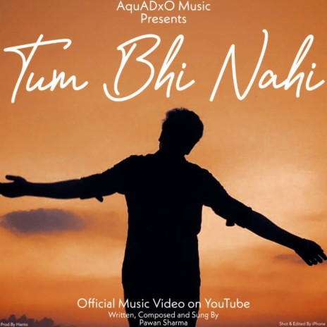 Tum Bhi Nahi | Boomplay Music