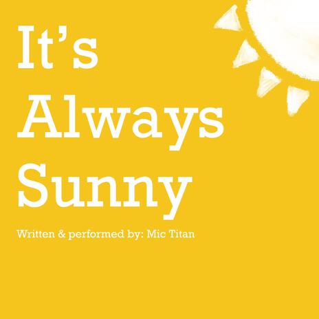 It's Always Sunny | Boomplay Music