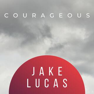 Courageous lyrics | Boomplay Music