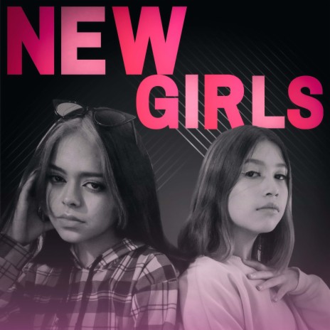 New Girls | Boomplay Music