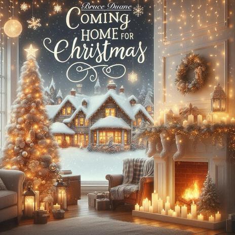 Coming Home For Christmas | Boomplay Music