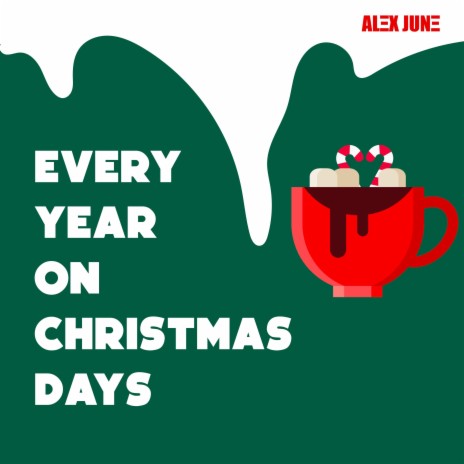 Every Year on Christmas Days | Boomplay Music