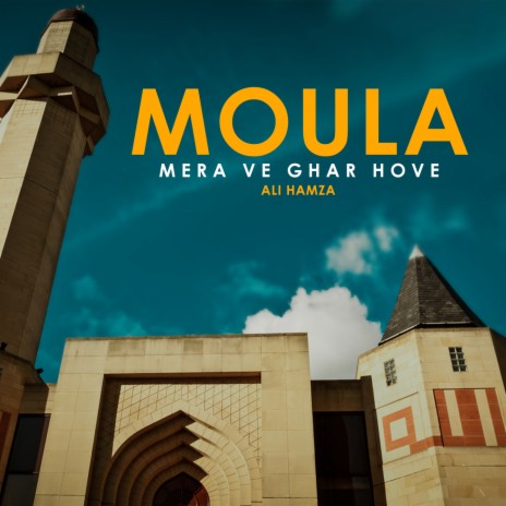 Moula Mera Ve Ghar Hoye | Boomplay Music