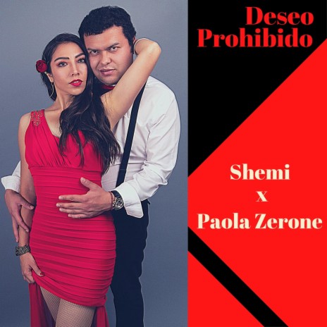 Deseo Prohibido (feat. Paola Zerone) | Boomplay Music