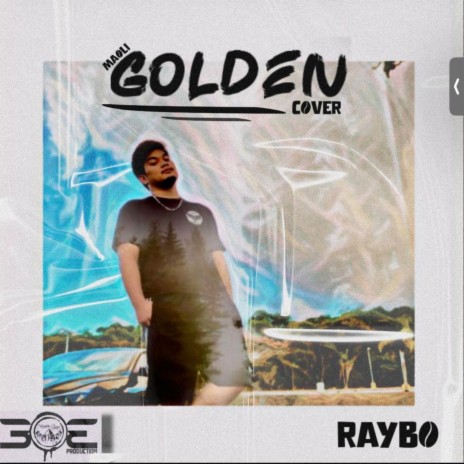 GOLDEN by Raybo