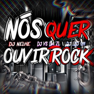 NÓS QUER OUVIR ROCK