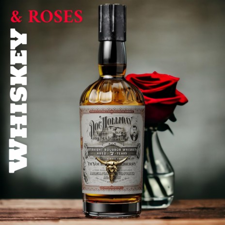 Whiskey & Roses