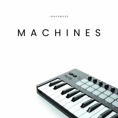 Machines | Boomplay Music