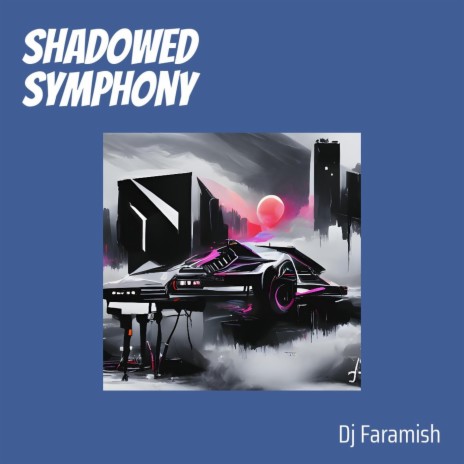 Shadowed Symphony | Boomplay Music