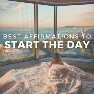 Best Affirmations to Start the Day