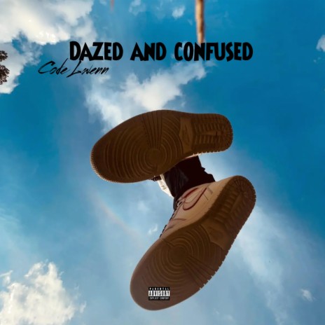Dazed and Confused | Boomplay Music