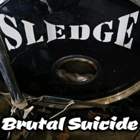 Brutal Suicide | Boomplay Music