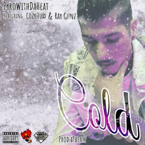 Cold ft. Cozy Luxx & RayGunz | Boomplay Music