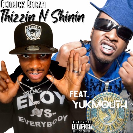 Thizzin N Shinin ft. Yukmouth | Boomplay Music