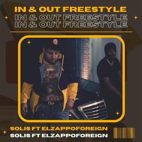 IN & OUT FREESTYLE ft. El Zappo Foreign