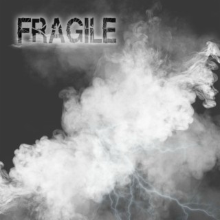 Fragile lyrics | Boomplay Music