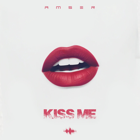 Kiss Me | Boomplay Music