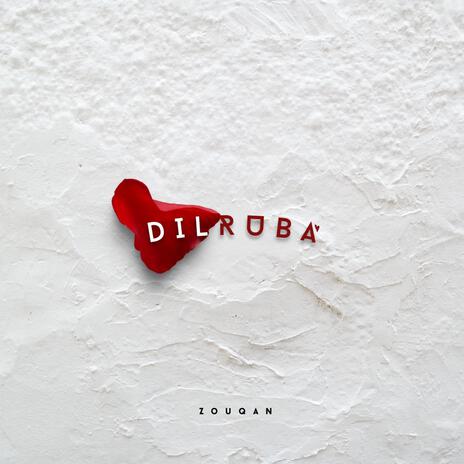 Dilruba | Boomplay Music