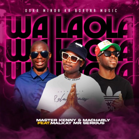 Wa Laola | Boomplay Music