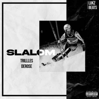 Slalom ft. DeRose lyrics | Boomplay Music