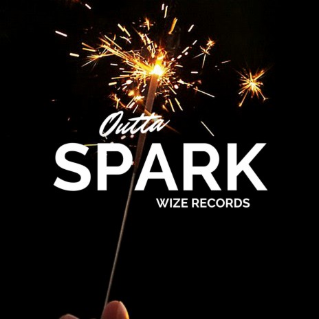 Outta Spark | Boomplay Music