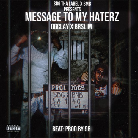 Message to my Haterz ft. Da Real Baton Rouge Slim | Boomplay Music