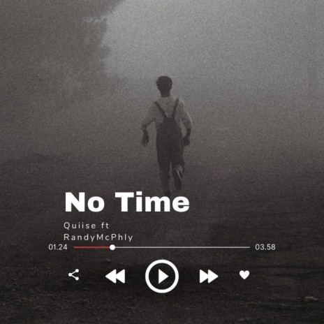 No Time ft. RandyMcPhly | Boomplay Music