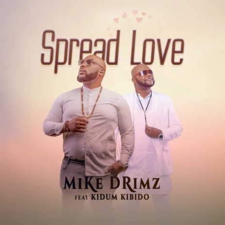 Spread Love ft. Kidum kibido | Boomplay Music