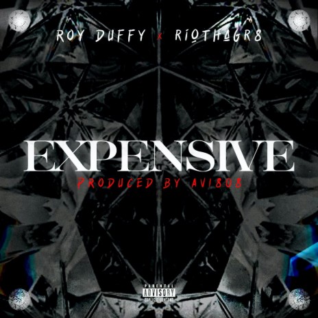 Expensive ft. Roy Duffy