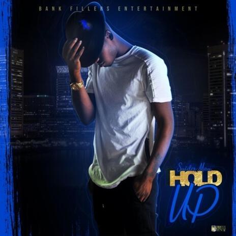 Hold Up | Boomplay Music