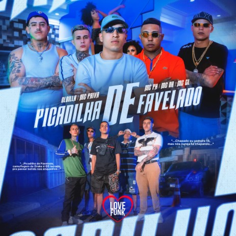 Picadilha de Favelado ft. MC GL, Mc Dr, MC PH & Oldilla | Boomplay Music