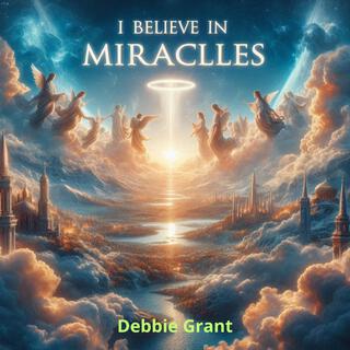 I Believe in Miracles lyrics | Boomplay Music