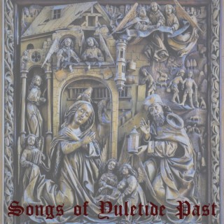 Songs of Yuletide Past