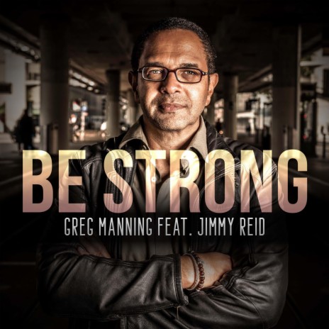Be Strong ft. Jimmy Reid