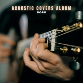 Acoustic Covers Album 2022