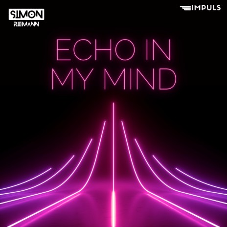 Echo In My Mind | Boomplay Music