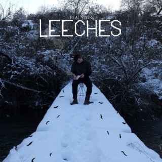 LEECHES lyrics | Boomplay Music