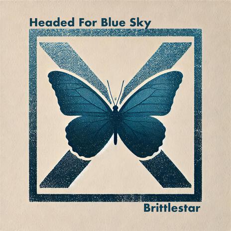 Headed For Blue Sky | Boomplay Music