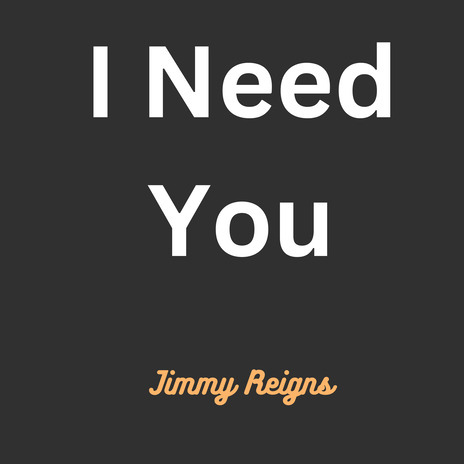 I Need You | Boomplay Music