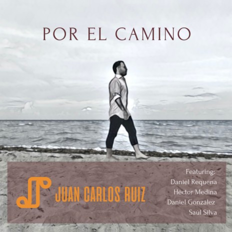 Por el Camino ft. Héctor Medina, Daniel Gonzalez & Saul Silva