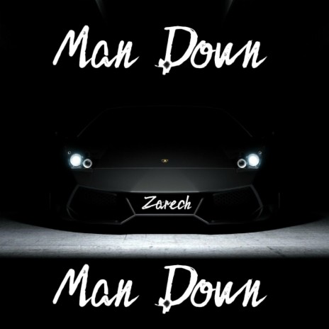 Man Down, Man Down | Boomplay Music