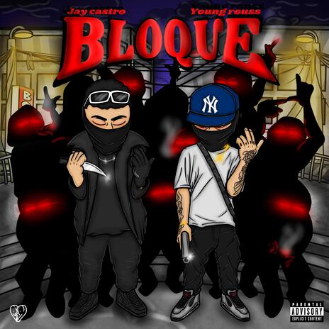 Bloque ft. Young Rouss & Latin Hood