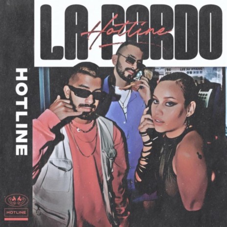 La Pardo Hotline ft. La Pardo | Boomplay Music