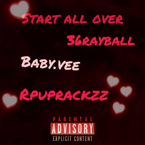 Start All Over ft. 36rayball & Baby.vee