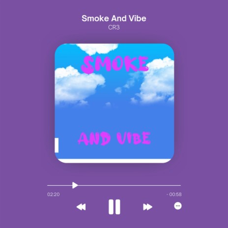 Smoke And Vibe | Boomplay Music