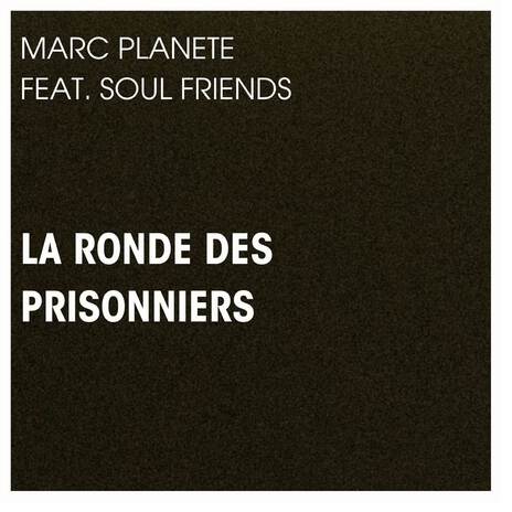 La Ronde des Prisonniers ft. Franck Lemagoarou, philippe Fosset & Olivier Guipaud | Boomplay Music