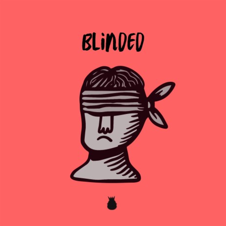 Blinded | Boomplay Music