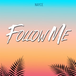 Follow Me lyrics | Boomplay Music