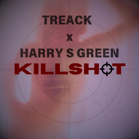 Killshot ft. Harry S Green | Boomplay Music